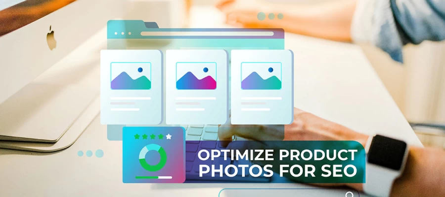 how to optimize product photos for SEO
