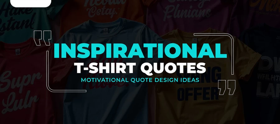 inspirational t-shirt quotes