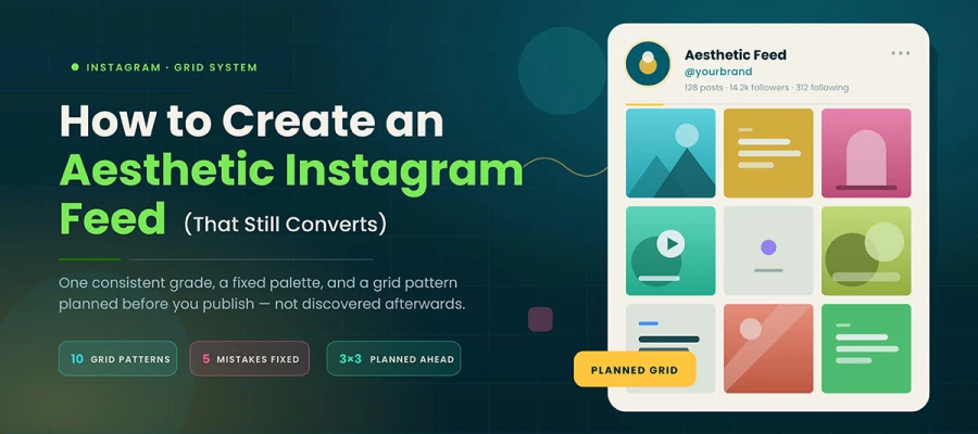 how to create an aesthetic Instagram feed