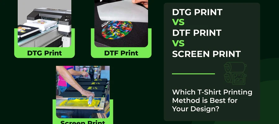 dtg vs dtf vs screen printing