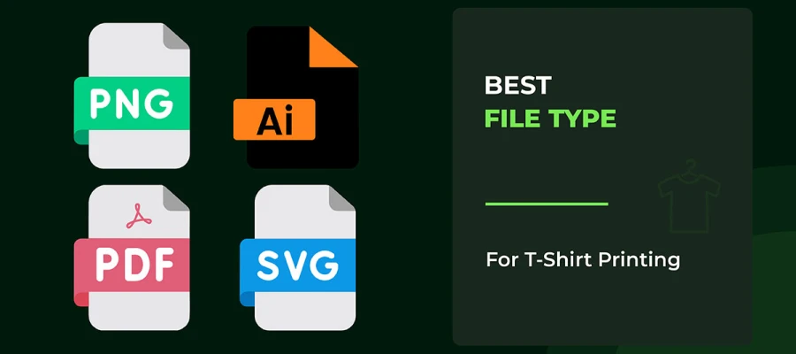 best file type for t-shirt printing