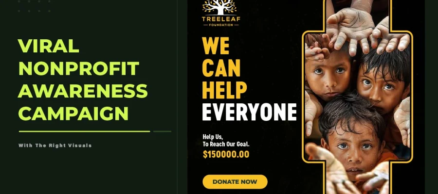 how to create a viral nonprofit awareness campaign