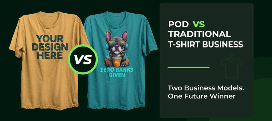 print-on-demand vs traditional t-shirt business
