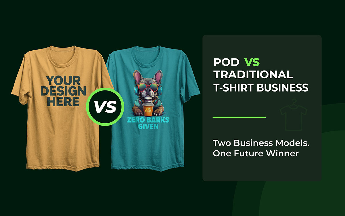 print-on-demand vs traditional t-shirt business