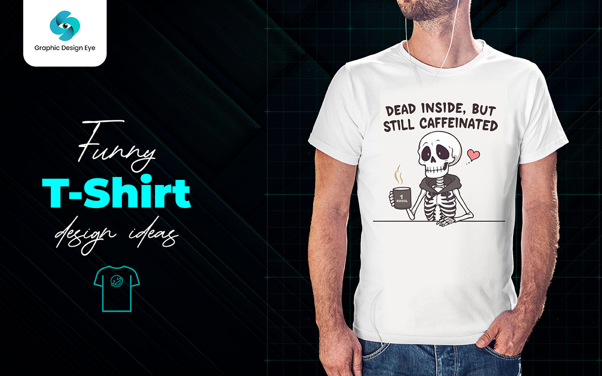 funny t-shirt designs