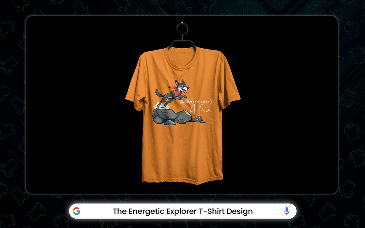 energetic explorer pet t-shirt design