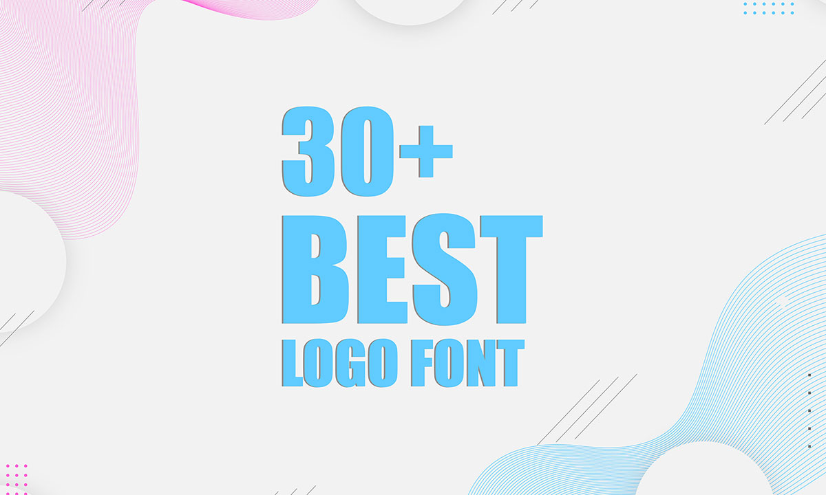 60 Best Logo Fonts: Cool Ideas & How to Pick the Right One - 99designs