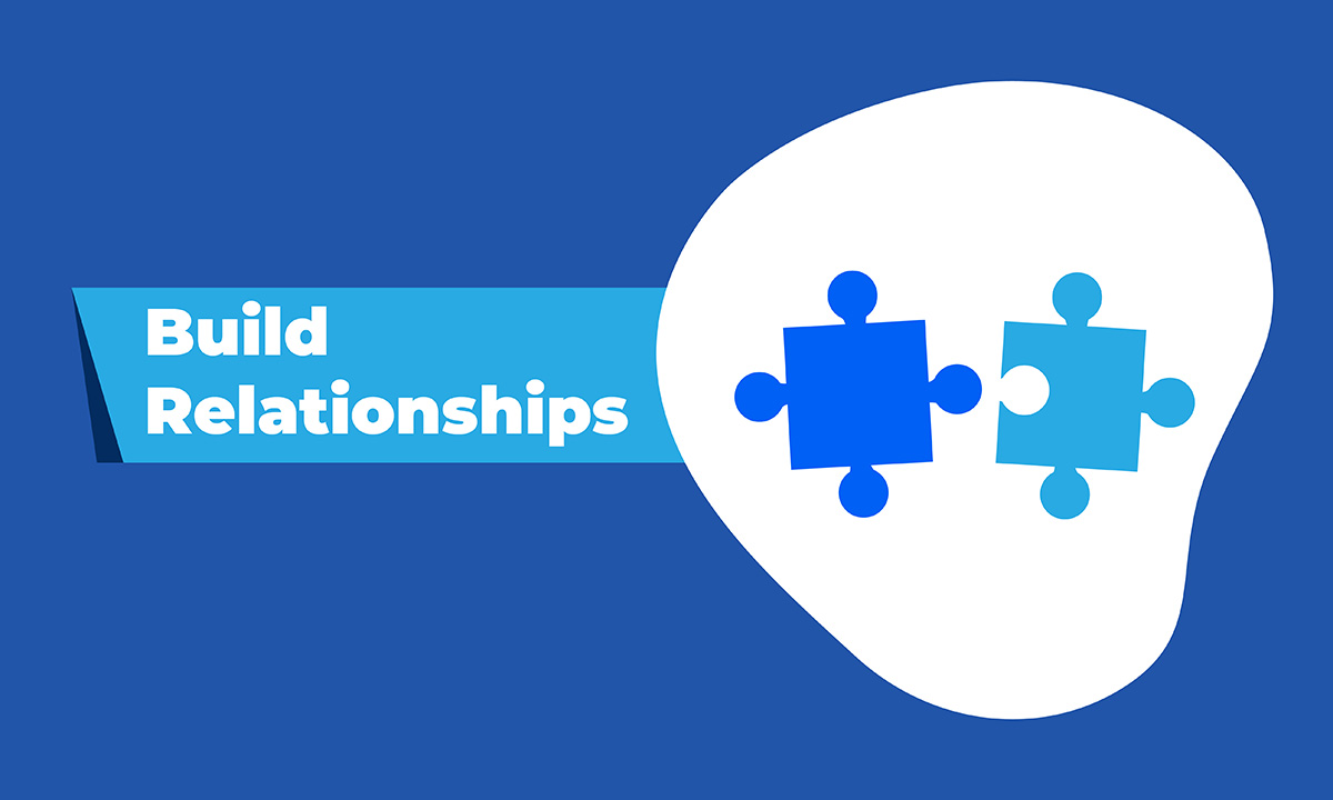 build relationships